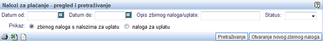 Pregled i pretraživanje naloga za plaćanje